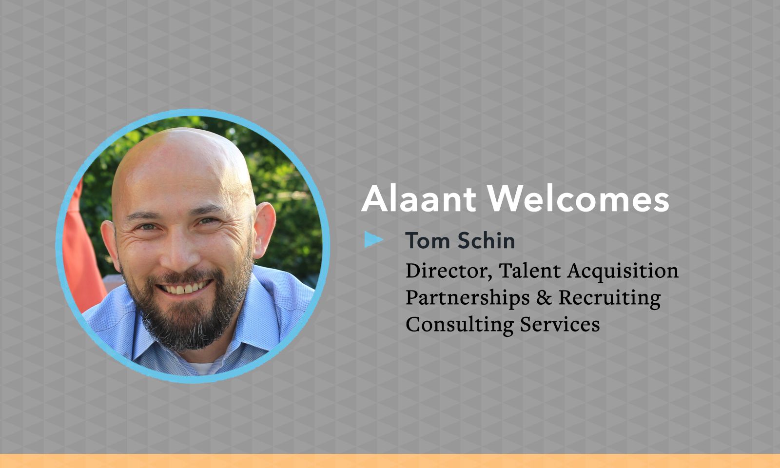 Alaant Workforce Solutions Expands Recruiting Expertise  With Addition of Seasoned Executive Tom Schin