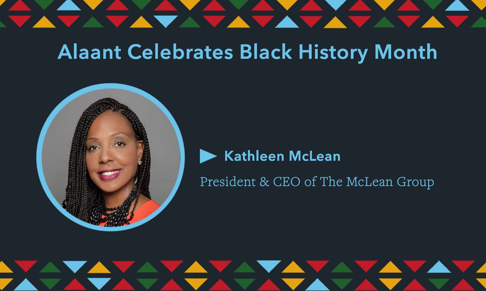 Alaant Celebrates Black History Month Kathleen McLean